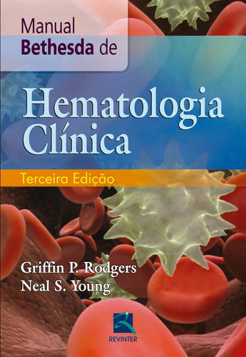 Manual Bethesda de Hematologia Clinica, de Rodgers, Griffin P.. Editora Thieme Revinter Publicações Ltda, capa mole em português, 2016