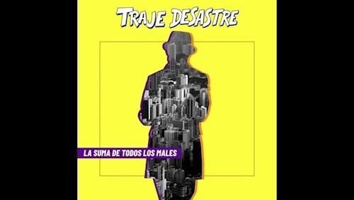 La Suma De Todos Los Males - Traje Desastre (cd) 