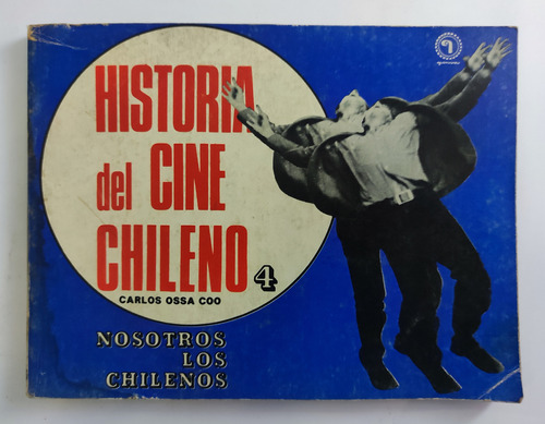 Historia Del Cine Chileno. Carlos Ossa Coo. Quimantu  (Reacondicionado)