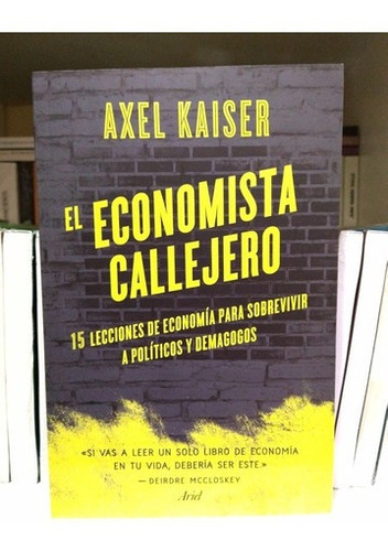 El Economista Callejero. Axel Kaiser 