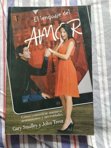 El Lenguaje Del Amor - Gary Smalley Y John Trent