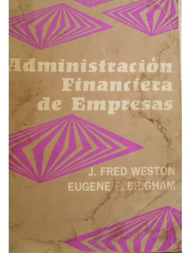 Administraión Financiera De Empresas - Fred Weston-eugene B 