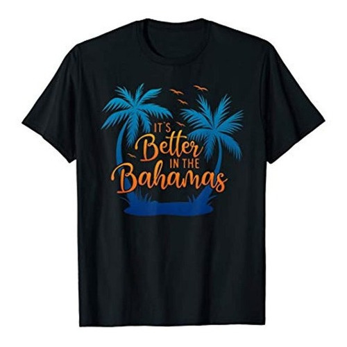 Es Mejor En La Camiseta De Regalo De Recuerdo De Vacaciones