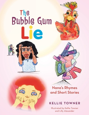 Libro The Bubble Gum Lie: Nana's Rhymes And Short Stories...