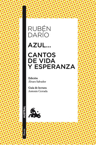 Azul...; Cantos De Vida Y Esperanza, De Dario, Rubén. Editorial Austral, Tapa Blanda En Español