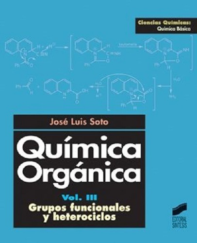 Química Orgánica Vol Iii - Grupos Funcionales Y Heterociclos