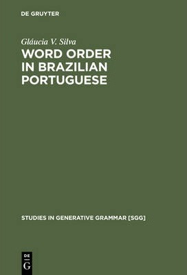 Libro Word Order In Brazilian Portuguese - Glaucia V. Silva