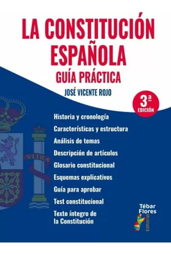 La Constitución Española. Guía Práctica (3ª Edición) -   - *