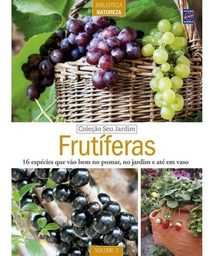 Revista Coleção Seu Jardim Volume 3: Frutíferas