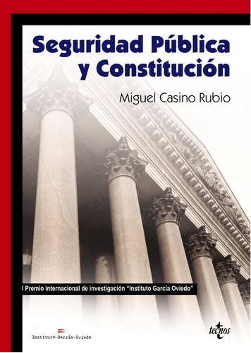 Seguridad Pãâºblica Y Constituciãâ³n, De Casino Rubio, Miguel. Editorial Tecnos, Tapa Blanda En Español