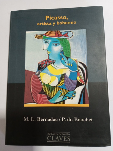 Picasso, Artista Y Bohemio - Bernadac-bouchet