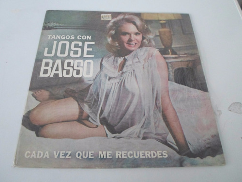 Jose Basso - Cada Vez Que Me Recuerdes  - Vinilo Argentino