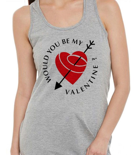 Musculosa Frase Would You Be My Valentine