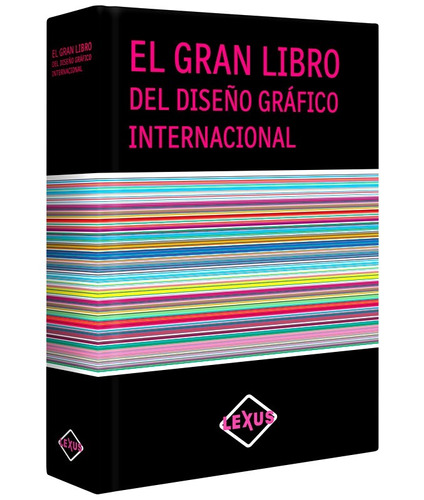 El Gran Libro Del Diseño Gráfico Internacional