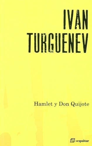 Hamlet Y Don Quijote - Iván Turguénev