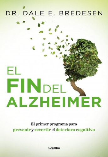 El Fin Del Alzheimer.c - Dr. Dale E. Bredesen