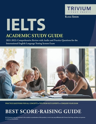 Libro Ielts Academic Study Guide 2021-2022: Comprehensive...
