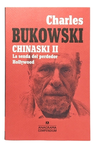 Chinaski Ii. La Senda Del Perdedor. Hollywood