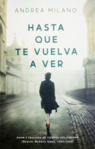 Hasta Que Te Vuelva A Ver  (coleccion Narrativa Femenina)