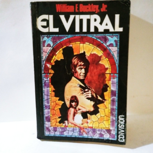 Libro El Vitral / William F. Buckley, 1980. Buen Estado (Reacondicionado)