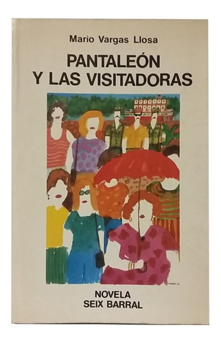 Pantaleón Y Las Visitadoras, Novela Vargas Llosa, Excelente!