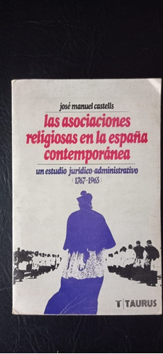 Las Asociaciones Religiosas José Castells Taurus