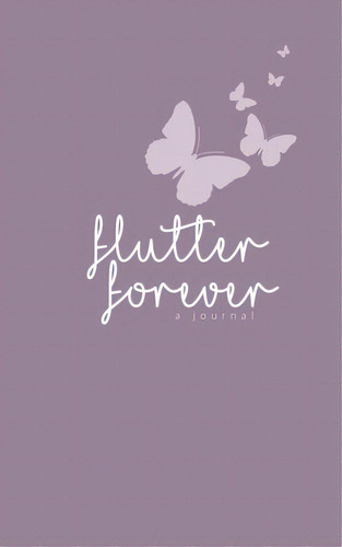 Flutter Forever, De Jackson, Neikita. Editorial Lightning Source Inc, Tapa Blanda En Inglés