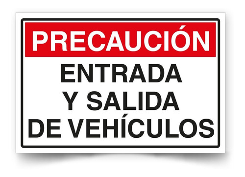 Precaución Entrada Y Salida De Vehículos 30x20cm Metálico