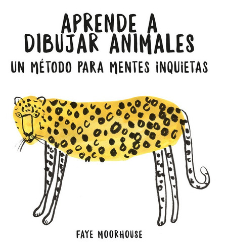 Aprende A Dibujar Animales: Método Mentes Inquietas -   - *