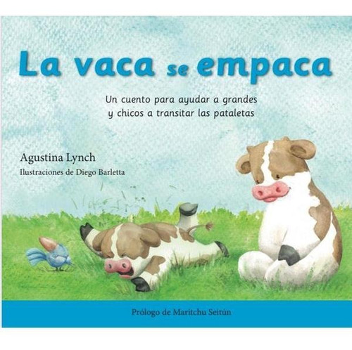 La Vaca Se Empaca - Agustina Lynch