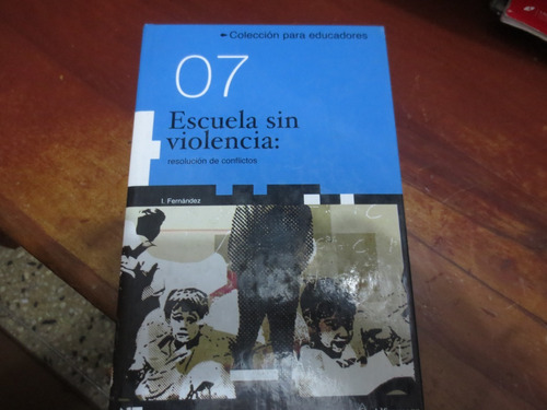 Libro Pedagógico Escuela Sin Violencia De I. Fernandez
