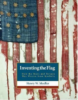 Libro Inventing The American Flag : How The Stars And Str...