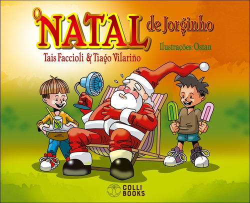 O Natal de Jorginho, de Faccioli, Tais. Colli Books Editora E Distribuidora De Livros Eireli em português, 2021