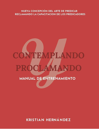 Libro: Contemplando Y Proclamando: Manual De Entrenamiento (