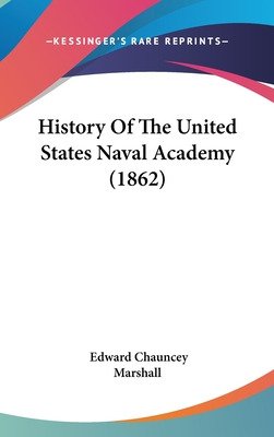 Libro History Of The United States Naval Academy (1862) -...