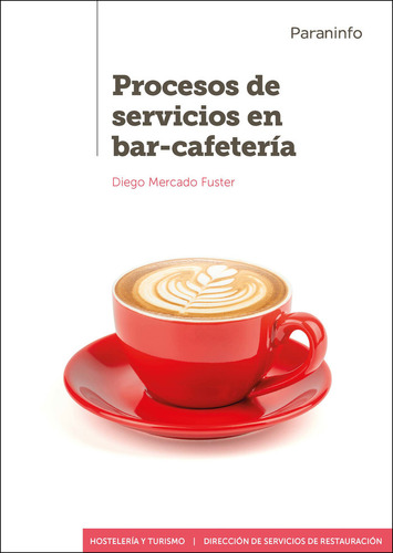 Procesos De Servicios En Bar Cafeteria - Mercado Fuster, Die
