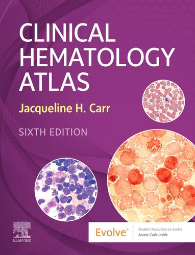 Clinical Hematology Atlas H.carr, Jacqueline Elsevier Uk