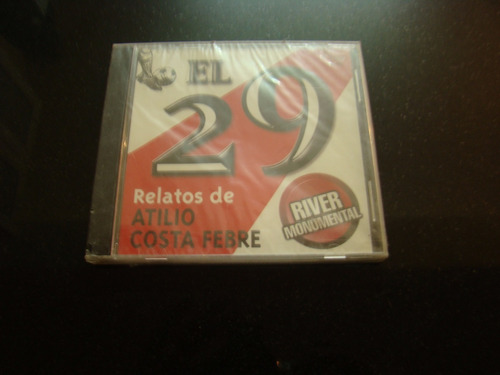 Relatos Atilio Costa Febre El 29 River Monumental Nuevo Cd