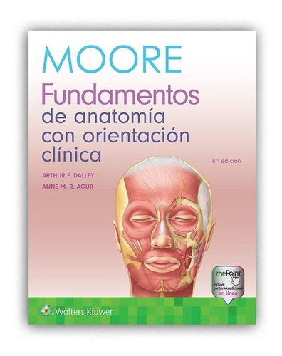 Moore Fundamentos De Anatomía Con Orientación Clínica 6ª Ed