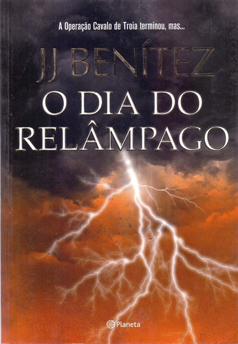 O Dia Do Relâmpago - Jj  Benítez