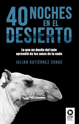 Libro 40 Noches En El Desierto. De Julian Gutierrez Conde