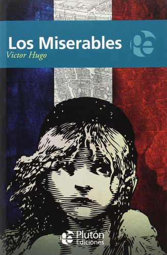 Libro Los Miserables. Víctor Hugo.