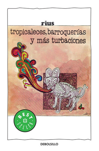 Colección Rius - Tropicaleces, barroquerías y más turbaciones, de Rius. Serie Colección Rius Editorial Debolsillo, tapa blanda en español, 2010
