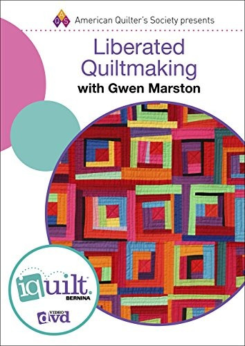 Liberated Quiltmaking Complete Iquilt Class