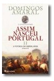 Livro Fisico - Assim Nasceu Portugal: Vitória Do Imperador - Volume Ii