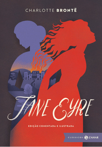 Jane Eyre: edição comentada e ilustrada: Uma autobiografia, de Brontë, Charlotte. Editora Schwarcz SA, capa dura em português, 2018