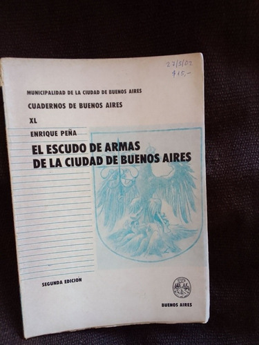 Cuadernos De Buenos Aires Xl El Escudo De Armas De Bs As