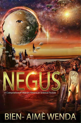Negus: A Compilation Of African-american Science Fiction, De Henry, Norviance. Editorial Createspace, Tapa Blanda En Inglés