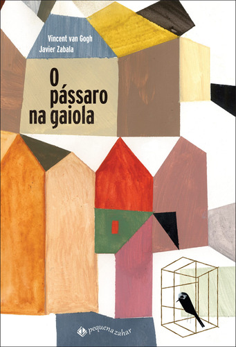 O pássaro na gaiola, de Gogh, Vincent Van. Editora Schwarcz SA, capa dura em português, 2015