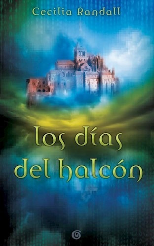 Libro I. Dias Del Halcon   Tormentas Del Tiempo De Cecilia R